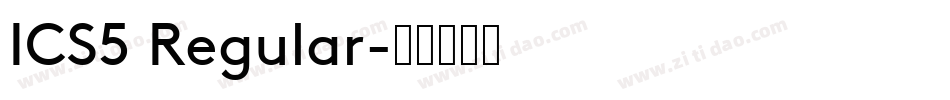 ICS5 Regular字体转换